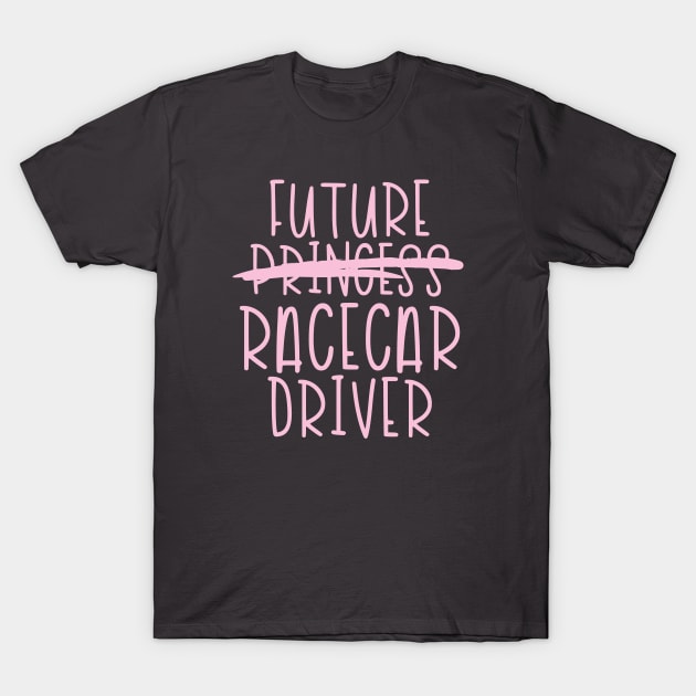 Future Racecar Driver - Pink T-Shirt by hoddynoddy